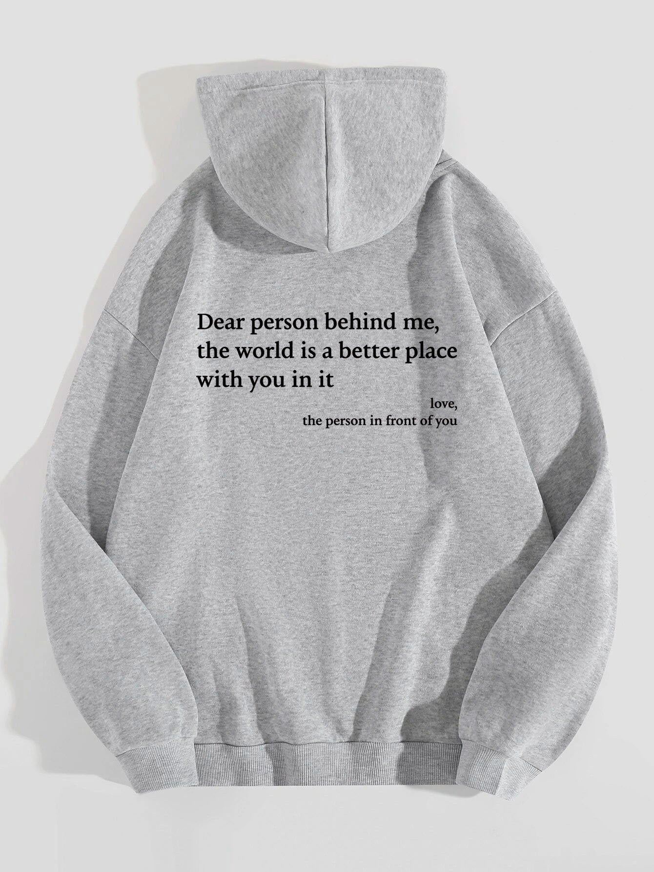 Sudadera  “Dear Person Behind Me”