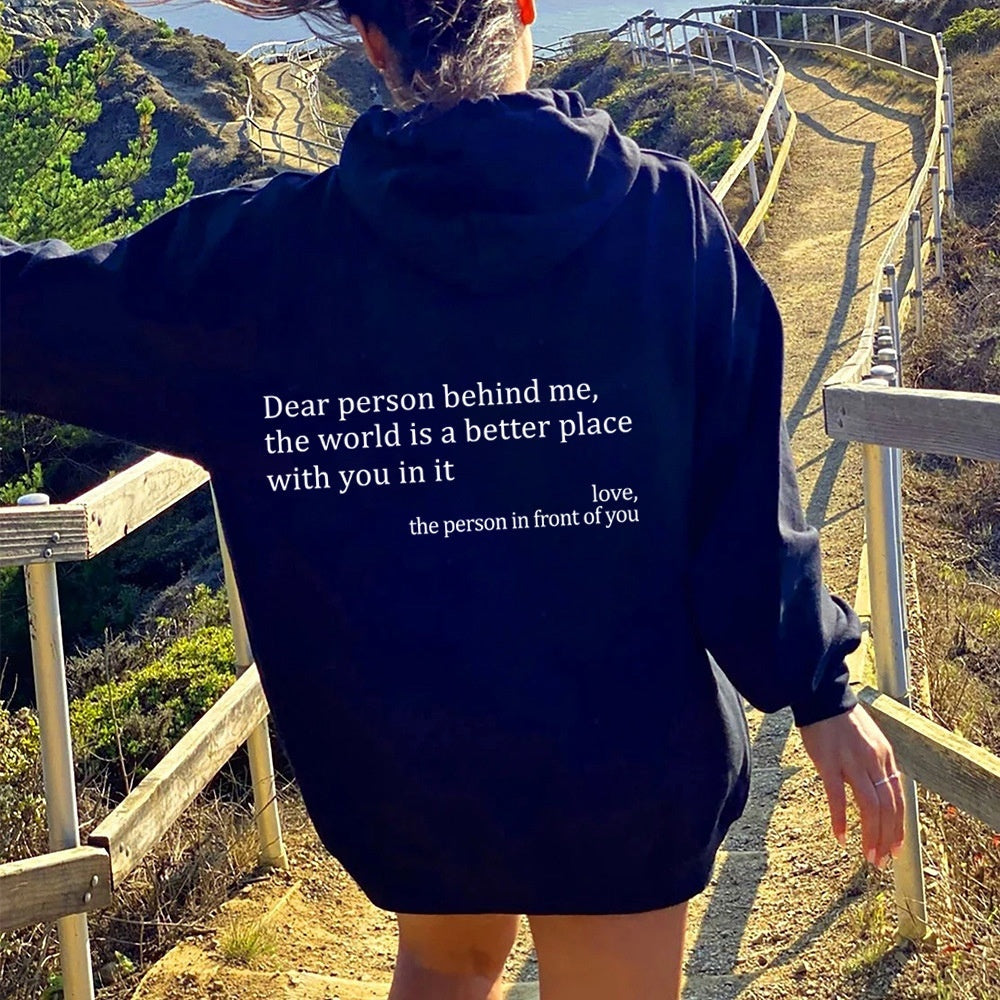 Sudadera  “Dear Person Behind Me”
